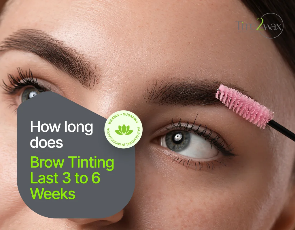 How long does Brow Tinting Last