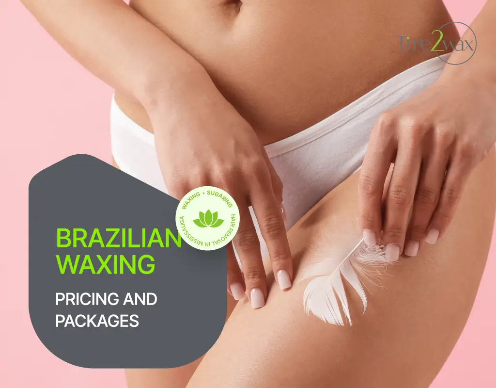 Brazilian Waxing in Port Credit Mississauga Time2Wax